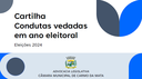 Cartilha Condutas Vedadas em ano eleitoral - eleições 2024